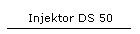 Injektor DS 50