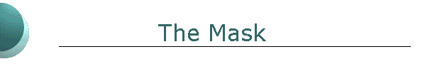 The Mask